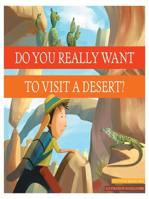 cover image of Do You Really Want to Visit a Desert?
